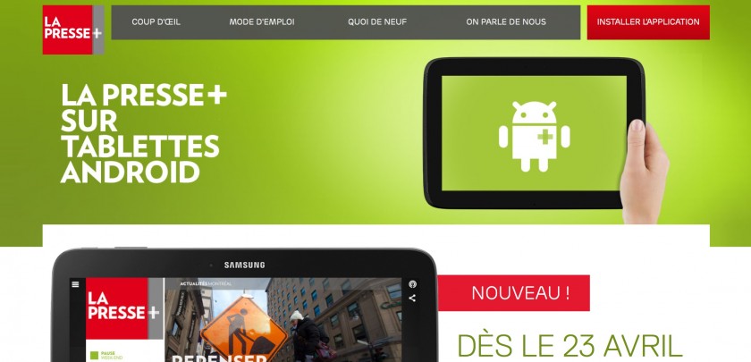 La Presse+ sur Android - Annonce 23 avril 2014