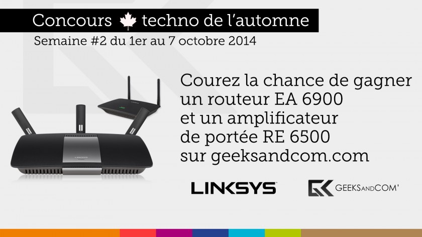 Concours Automne Geeks and Com - Linksys