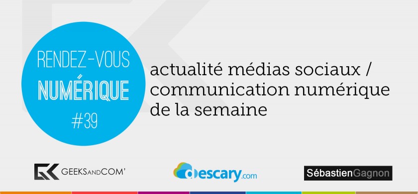 Rendez-Vous Numerique 39 - Podcast Medias Sociaux - 18 decembre 2014