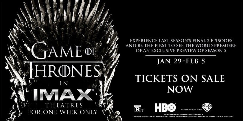 Game of Thrones - IMAX - Saison 4