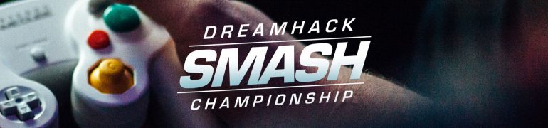 DreamHack 2017 - Smash