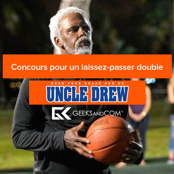 Uncle Drew - concours