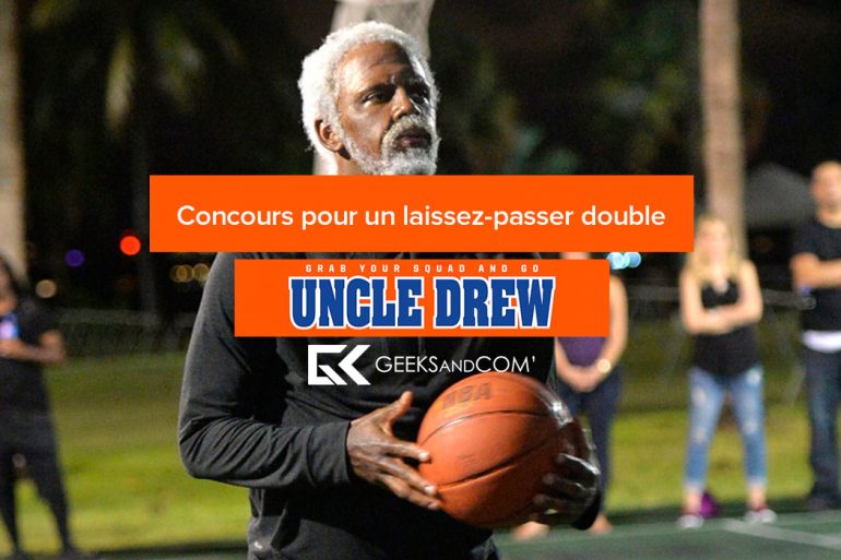Uncle Drew - concours