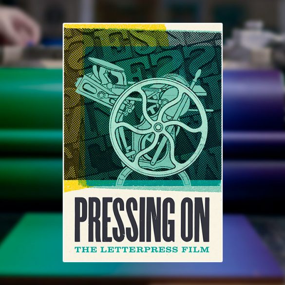 Pressing On: The Letterpress Film