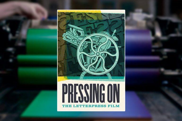 Pressing On: The Letterpress Film