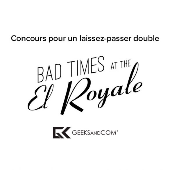 BAD TIMES AT THE EL ROYALE