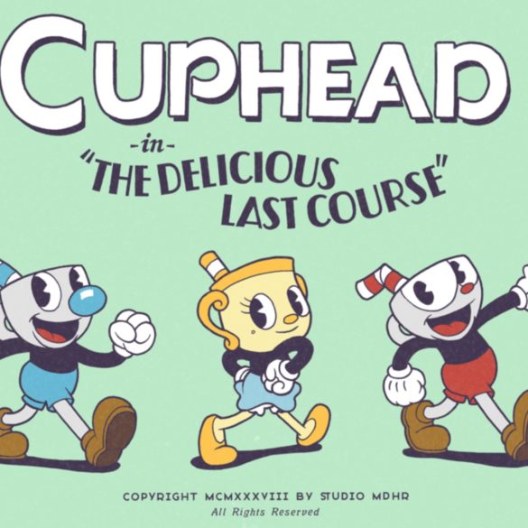 Cuphead The Delicious Last Course