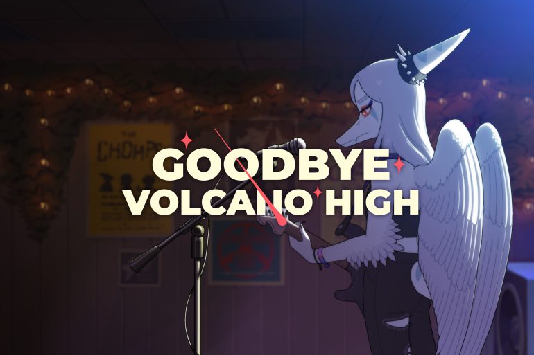 Goodbye Volcano High
