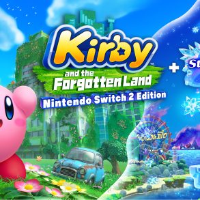 Kirby and the Forgotten Land – Nintendo Switch 2 Edition + Star-Crossed World