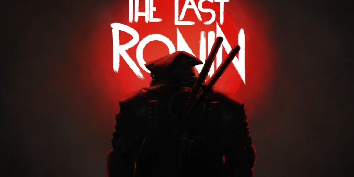 Teenage Mutant Ninja Turtles: The Last Ronin